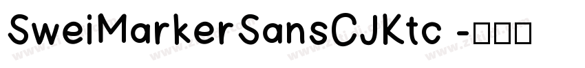 SweiMarkerSansCJKtc 字体转换